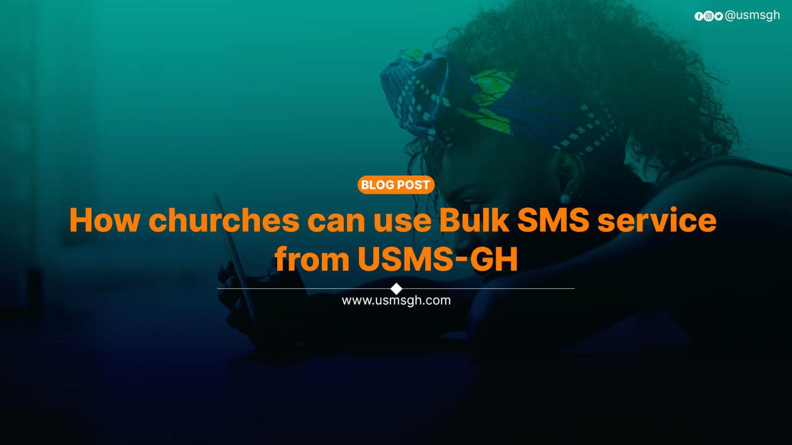 How churches can use Bulk SMS service from USMS-GH