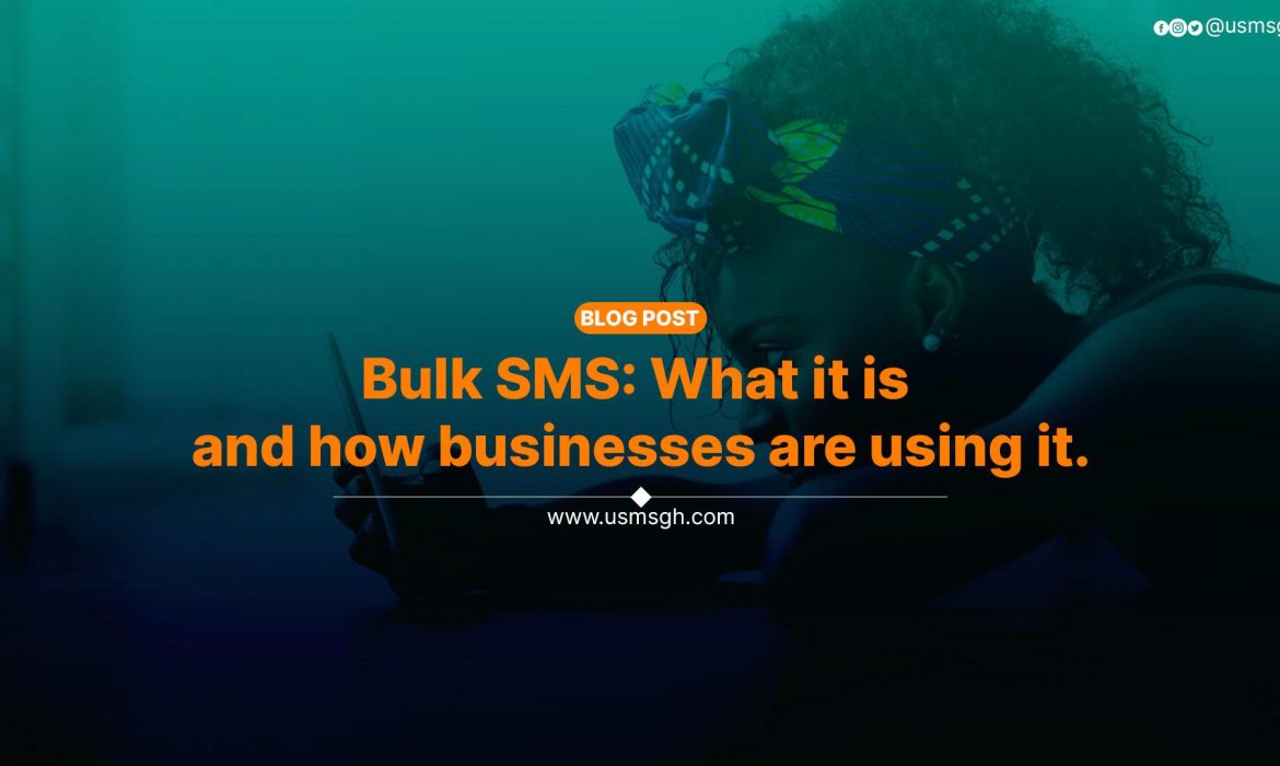 Bulk SMS: What it is and how businesses are using it