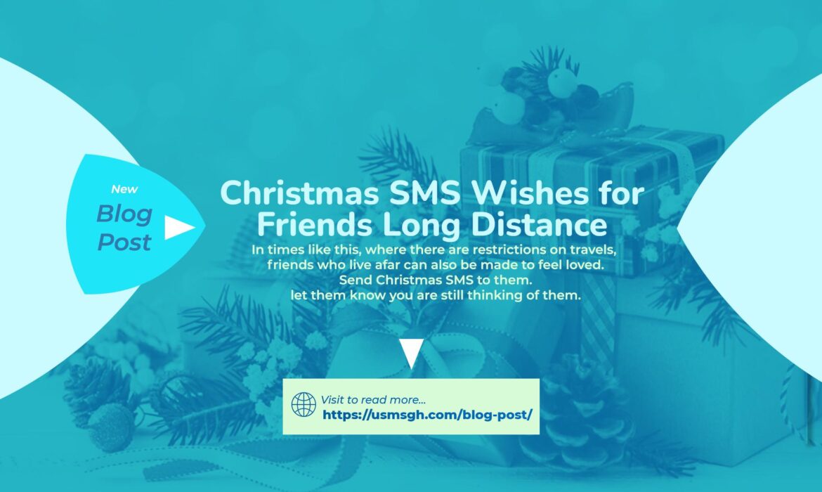 Christmas SMS Wishes for Friends Long Distance
