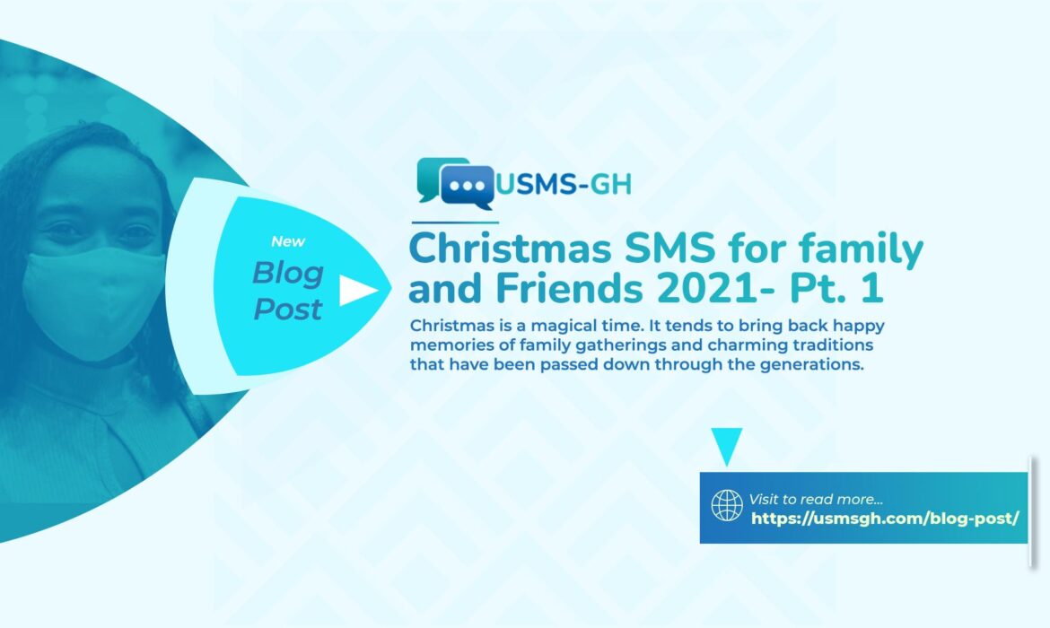 Christmas SMS for family and Friends 2021- Pt. 1 | USMS-GH