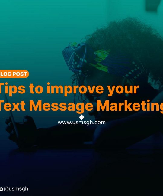 Tips to improve your Text Message Marketing