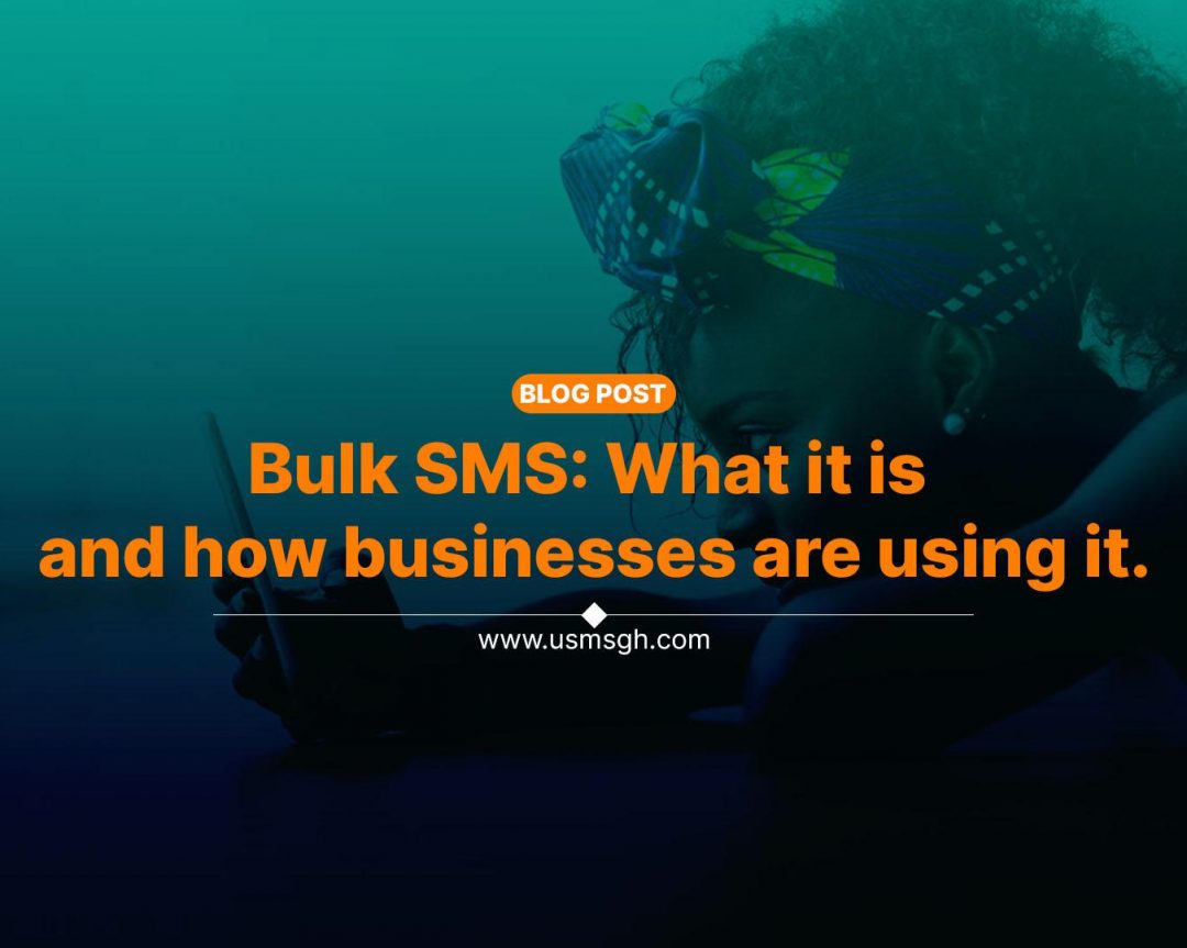 Bulk SMS: What it is and how businesses are using it