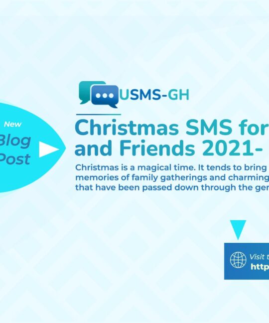 Christmas SMS for family and Friends 2021- Pt. 1 | USMS-GH