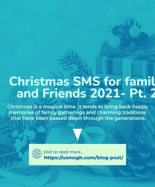 Christmas SMS for family and Friends 2021- Pt. 2 | USMS-GH